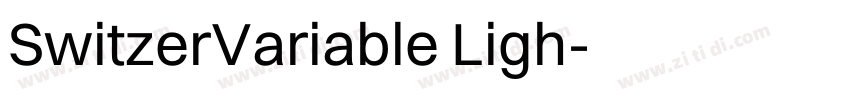 SwitzerVariable Ligh字体转换